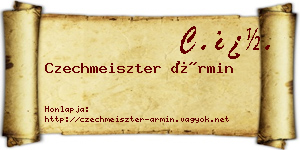 Czechmeiszter Ármin névjegykártya
